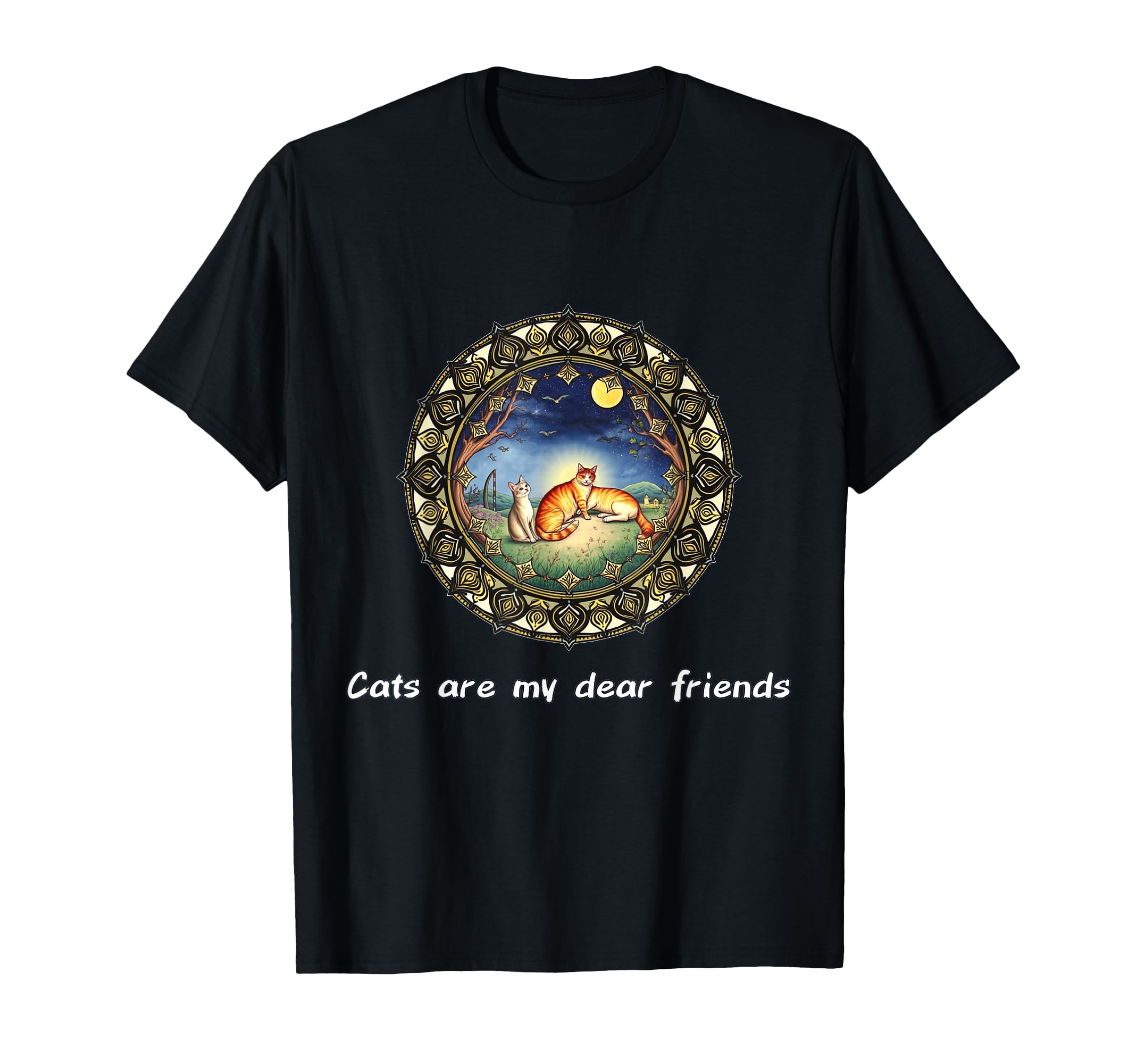 Cats Are My Best Friends Sacred T-Shirt - Casual Everyday Wear Unisex - T-Shirt, Sweatshirt, Hoodie
