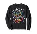 Well My Soul Mental Health Therapy Sweatshirt - Aesthetic Graphic Unisex - T-Shirt, Sweatshirt, Hoodie