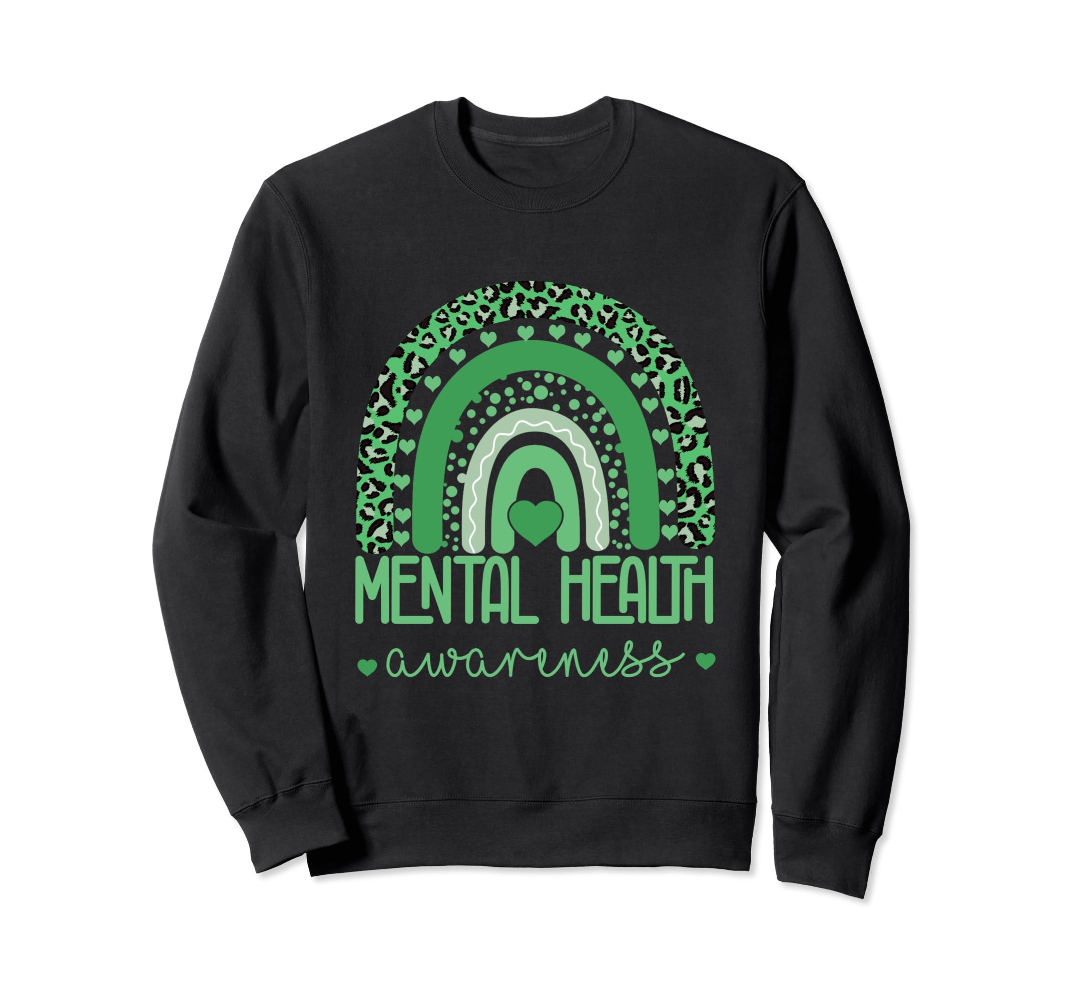 Mental Health Matters We Wear Green Sweatshirt - Trendy Graphic Men Women - T-Shirt, Sweatshirt, Hoodie