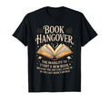 Book Hangover Literature Book T-Shirt - Fun Novelty Design Men Women - T-Shirt, Sweatshirt, Hoodie