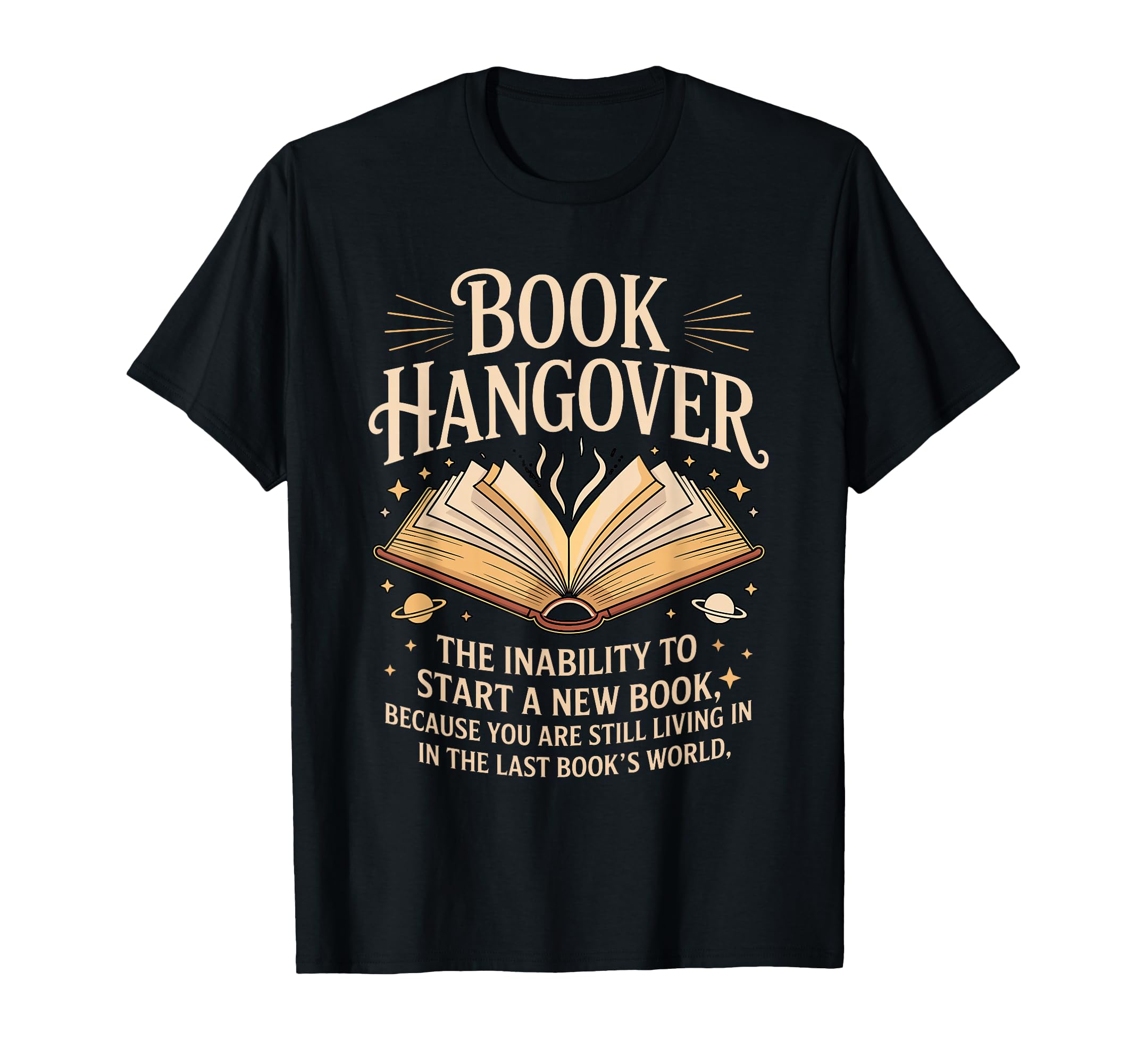 Book Hangover Literature Book T-Shirt - Fun Novelty Design Men Women - T-Shirt, Sweatshirt, Hoodie
