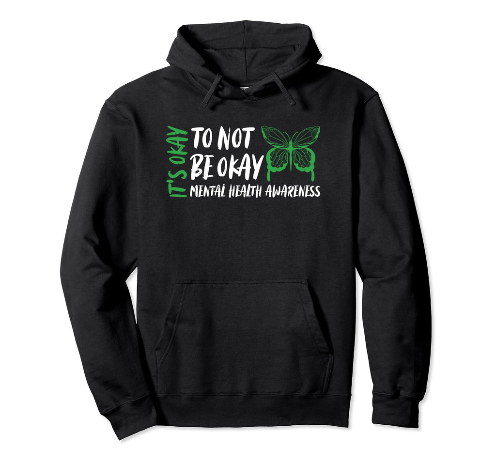 Its Ok Not To Be Okay Mental Health Hoodie - Fun Novelty Design for Adults - T-Shirt, Sweatshirt, Hoodie