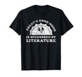 Funny Literature T-Shirt - Unique Graphic Men Women - T-Shirt, Sweatshirt, Hoodie