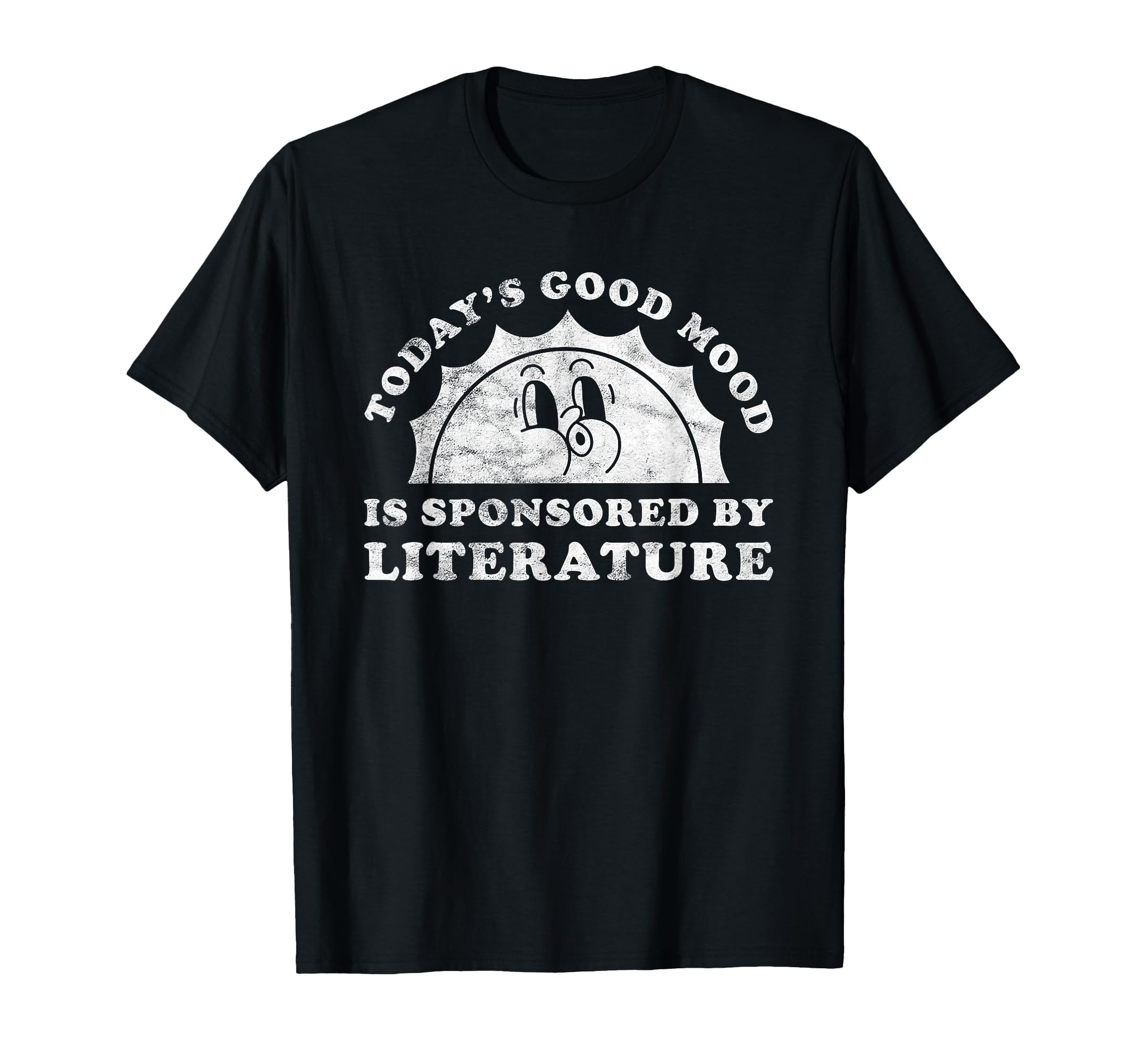 Funny Literature T-Shirt - Unique Graphic Men Women - T-Shirt, Sweatshirt, Hoodie