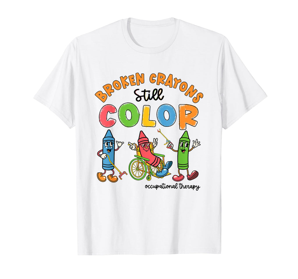 Broken Crayon Still Color Occupational T-Shirt - Aesthetic Graphic Unisex - T-Shirt, Sweatshirt, Hoodie