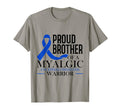Proud Brother Myalgic T-Shirt - Fun Novelty Design for Adults - T-Shirt, Sweatshirt, Hoodie
