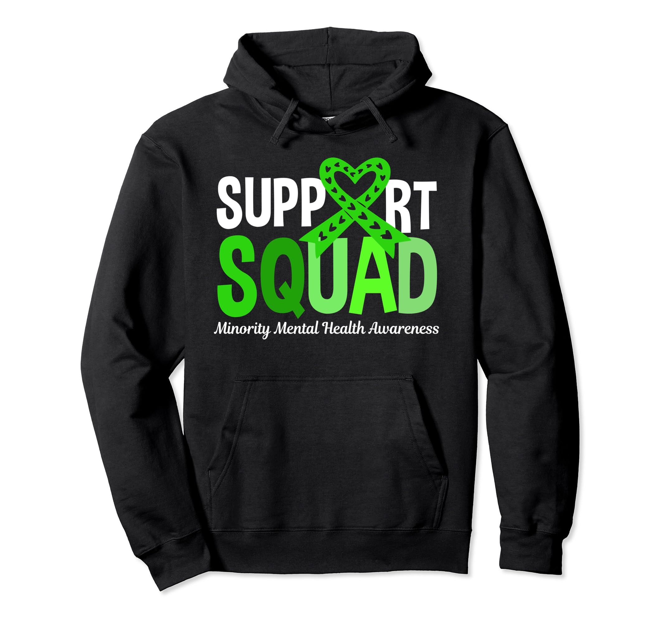Support Squad Minority Mental Health Hoodie - Streetwear Style for Adults - T-Shirt, Sweatshirt, Hoodie