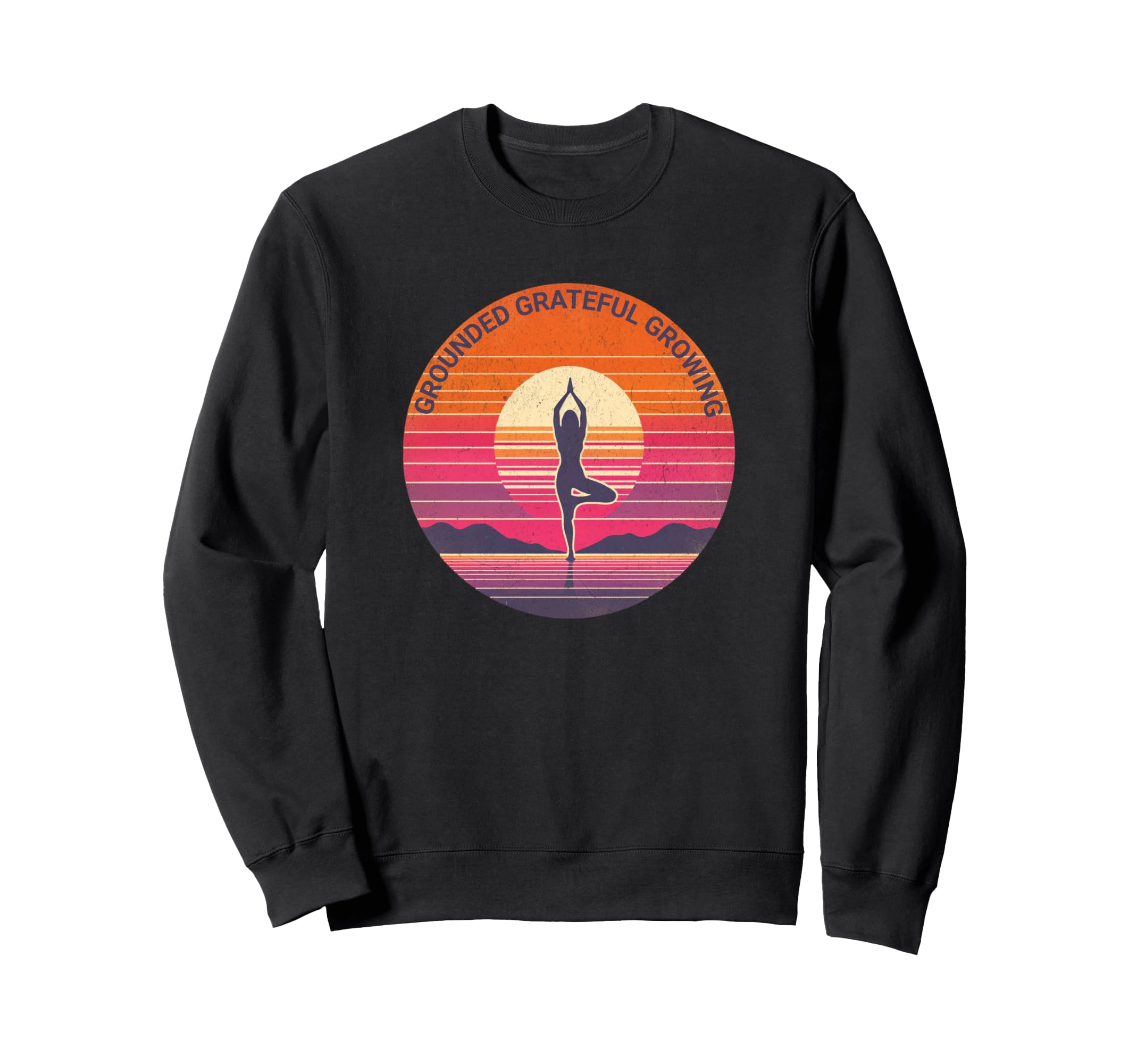 Grounded Grateful Growing Yoga Sunset Sweatshirt - Aesthetic Graphic Unisex - T-Shirt, Sweatshirt, Hoodie
