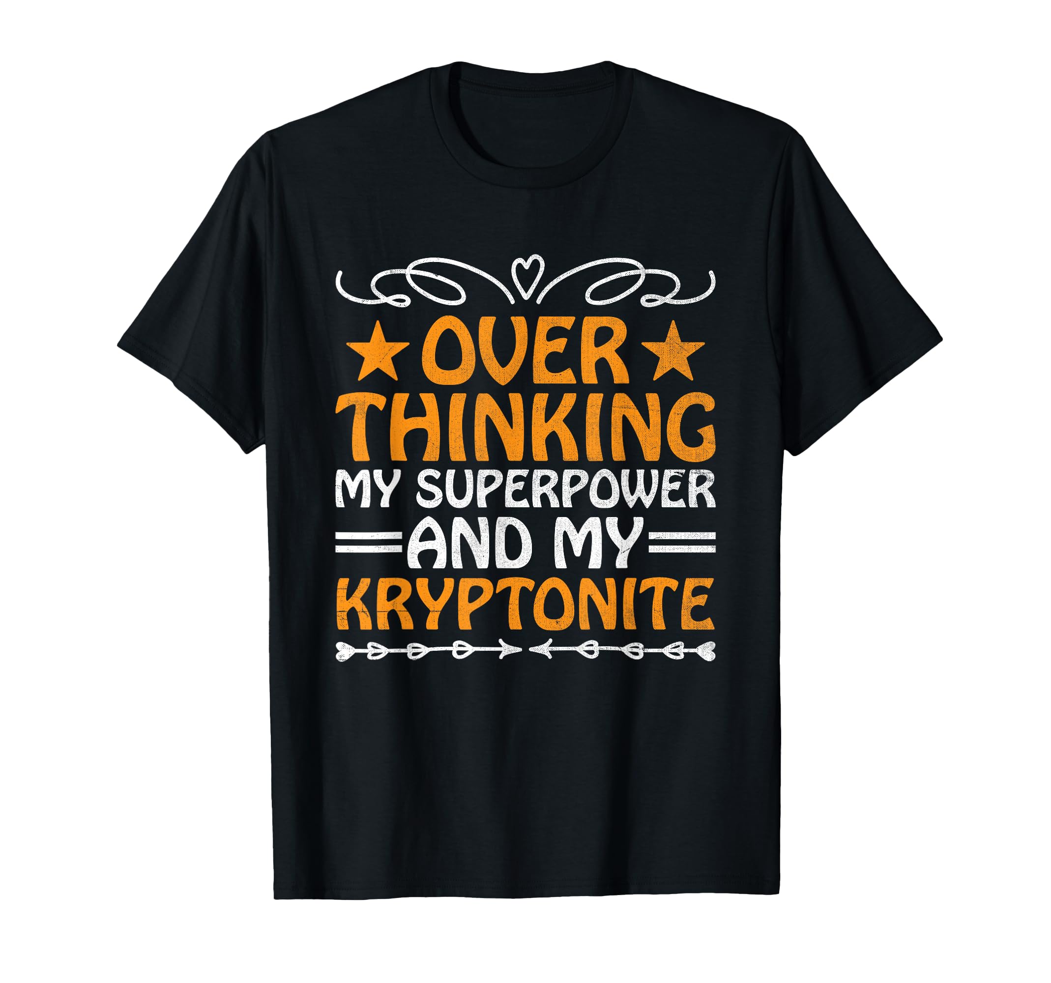 Overthinking Overthinker Funny Sarcasm T-Shirt - Novelty Apparel Unisex - T-Shirt, Sweatshirt, Hoodie