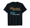 Motivation Gets You Started Habit T-Shirt - Streetwear Style for Adults - T-Shirt, Sweatshirt, Hoodie