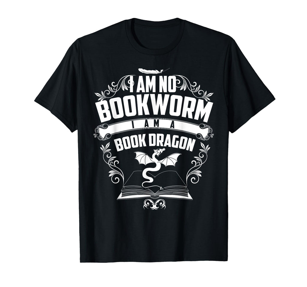 Funny I Am No Bookworm I Am Book T-Shirt - Fun Novelty Design Men Women - T-Shirt, Sweatshirt, Hoodie
