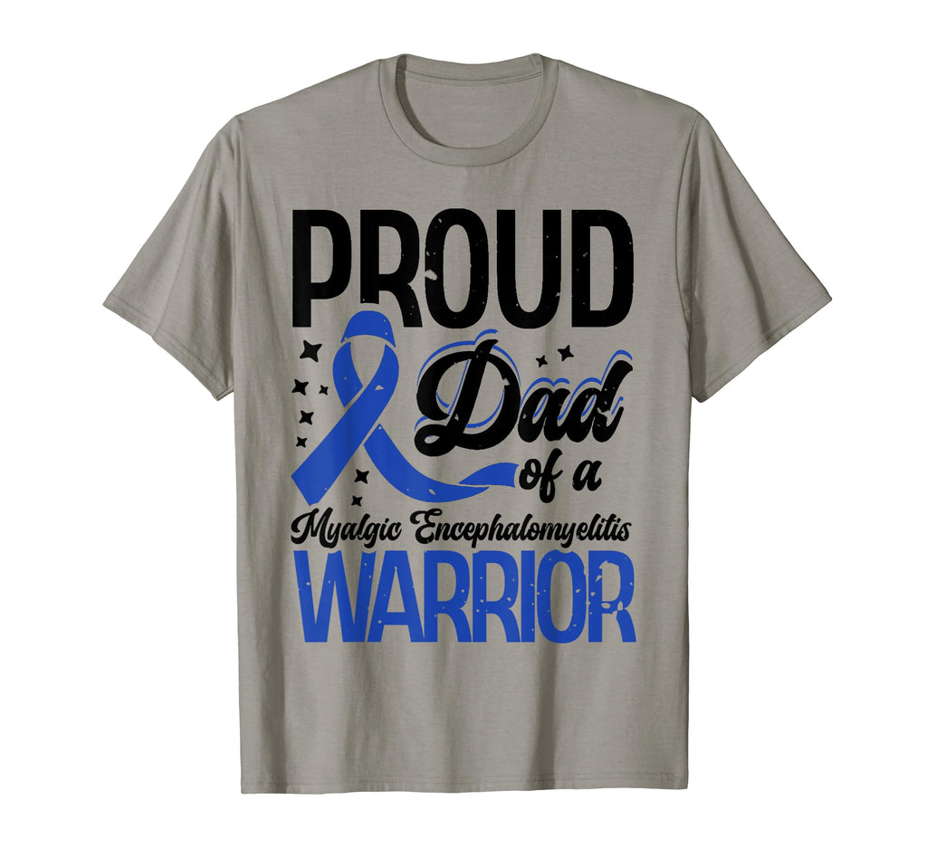 Proud Dad Myalgic Encephalomyelitis T-Shirt - Aesthetic Graphic Men Women - T-Shirt, Sweatshirt, Hoodie