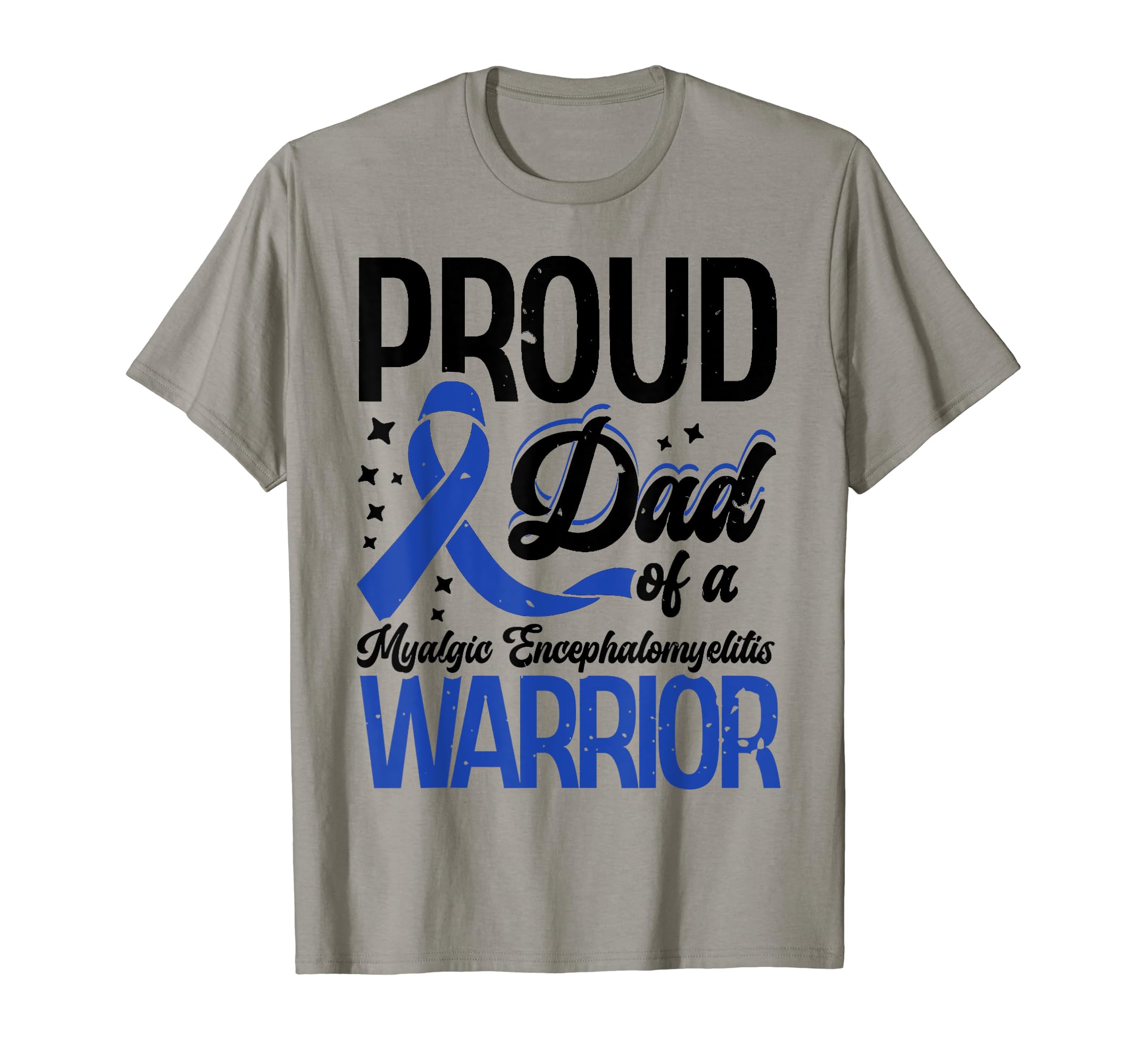 Proud Dad Myalgic Encephalomyelitis T-Shirt - Aesthetic Graphic Men Women - T-Shirt, Sweatshirt, Hoodie