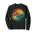 Best Stepbrother Ever Funny Sweatshirt - Casual Everyday Wear Unisex - T-Shirt, Sweatshirt, Hoodie