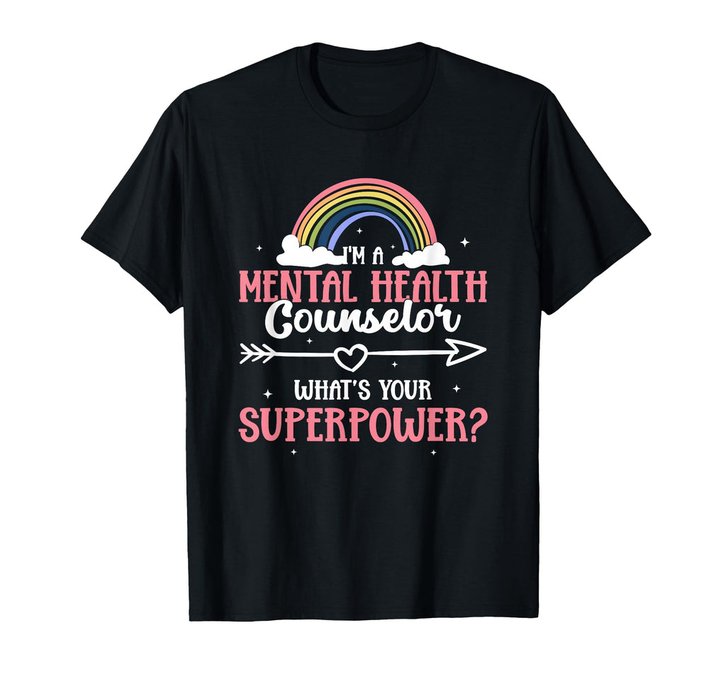 Mental Health Counselor Superpower T-Shirt - Streetwear Style Men Women - T-Shirt, Sweatshirt, Hoodie