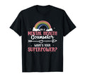 Mental Health Counselor Superpower T-Shirt - Streetwear Style Men Women - T-Shirt, Sweatshirt, Hoodie