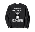 Social Battery Low Charger Shy Sweatshirt - Fun Novelty Design for Adults - T-Shirt, Sweatshirt, Hoodie