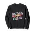 Emotional Support Friend Do Not Pet Hoodie - Aesthetic Graphic Men Women - T-Shirt, Sweatshirt, Hoodie