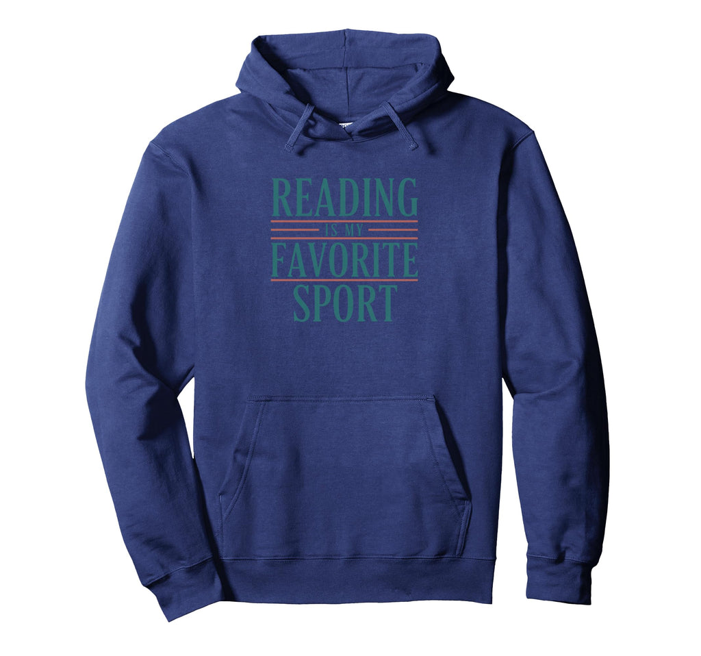 Reading Is My Favorite Sport Literary Book Hoodie - Trendy Graphic Unisex - T-Shirt, Sweatshirt, Hoodie