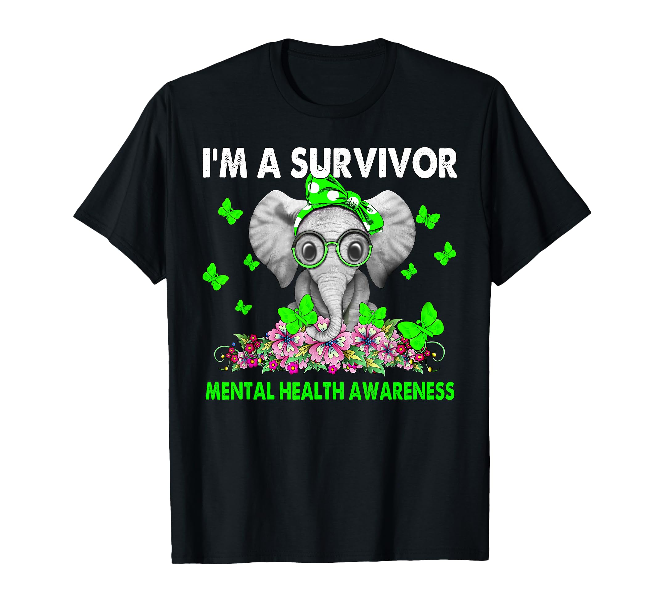 Elephant Im Survivor Mental T-Shirt - Casual Everyday Wear for Adults - T-Shirt, Sweatshirt, Hoodie