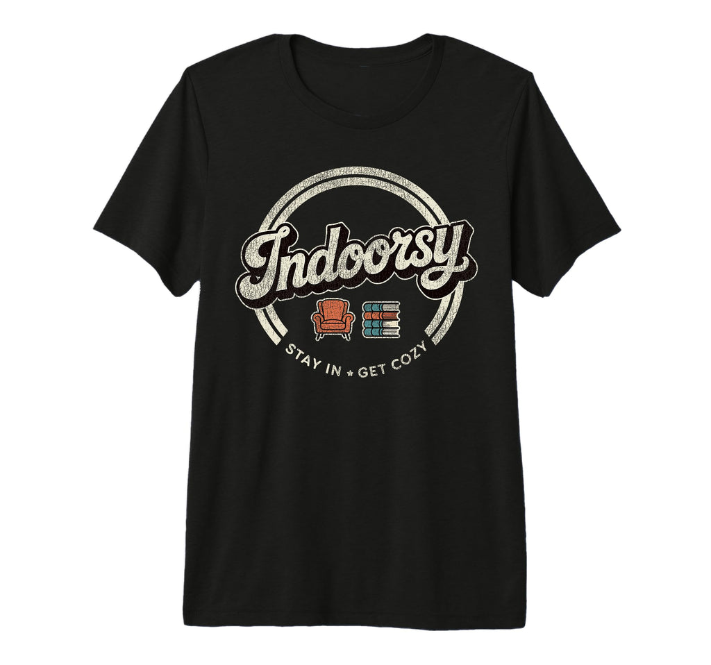 Homebody Antisocial Introvert Indoorsy T-Shirt - Streetwear Style Unisex - T-Shirt, Sweatshirt, Hoodie
