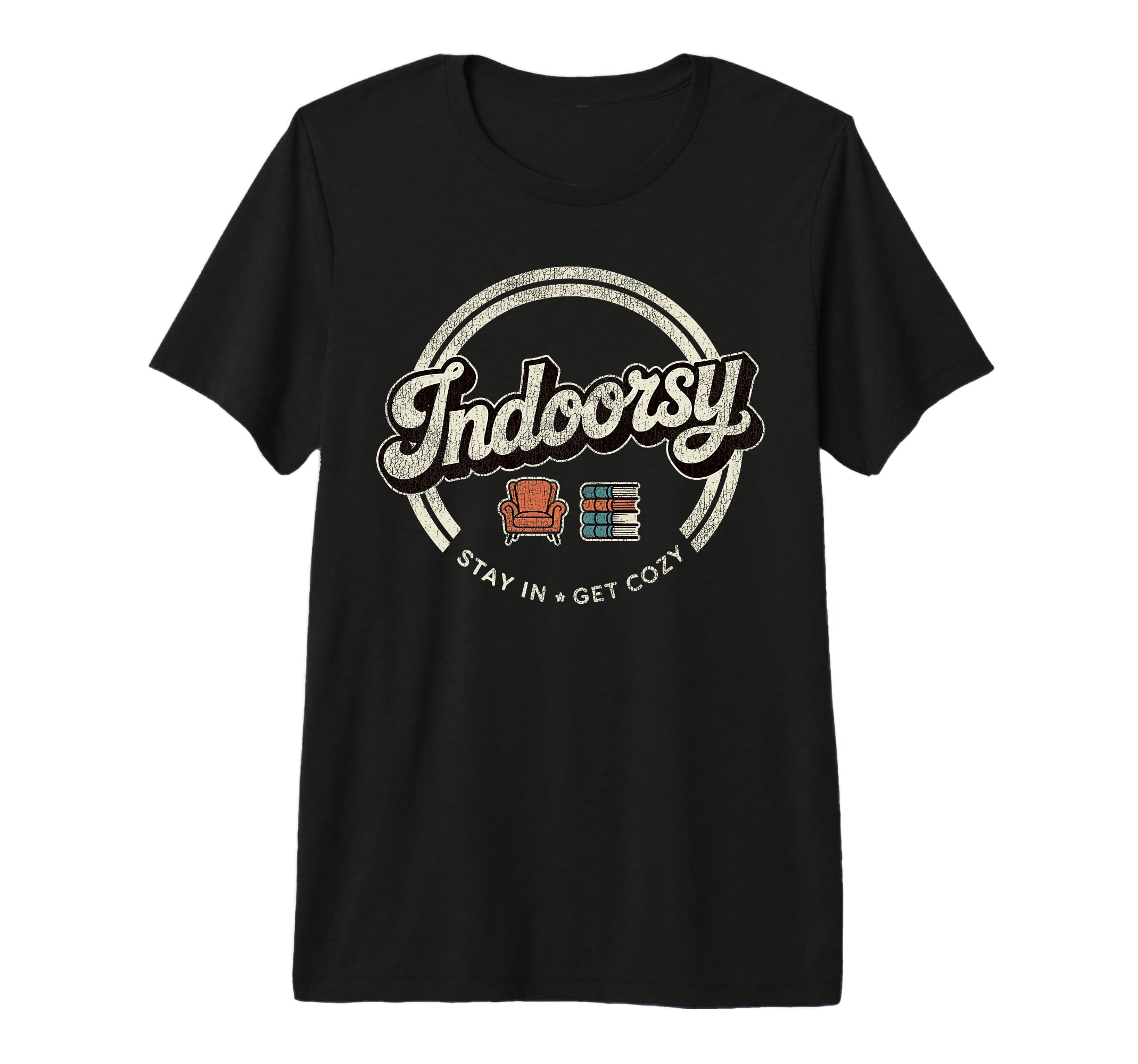 Homebody Antisocial Introvert Indoorsy T-Shirt - Streetwear Style Unisex - T-Shirt, Sweatshirt, Hoodie