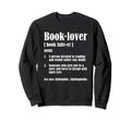 Book Lover Definition Funny Sweatshirt - Minimalist Print Unisex - T-Shirt, Sweatshirt, Hoodie