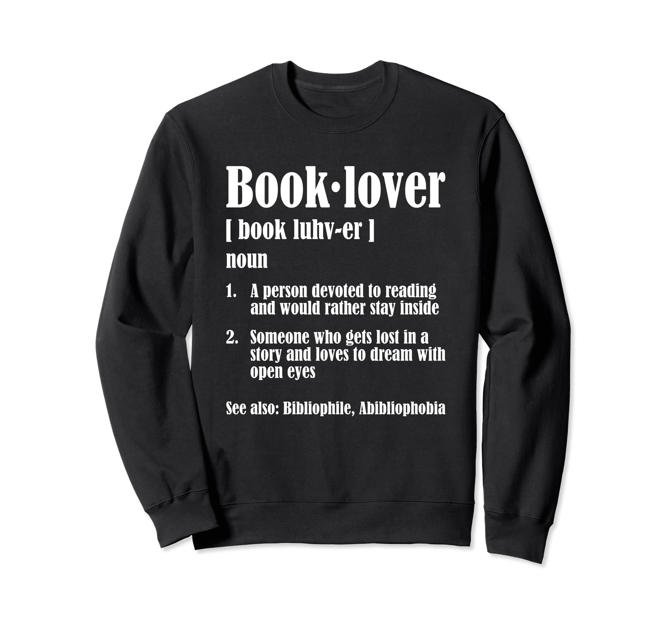 Book Lover Definition Funny Sweatshirt - Minimalist Print Unisex - T-Shirt, Sweatshirt, Hoodie