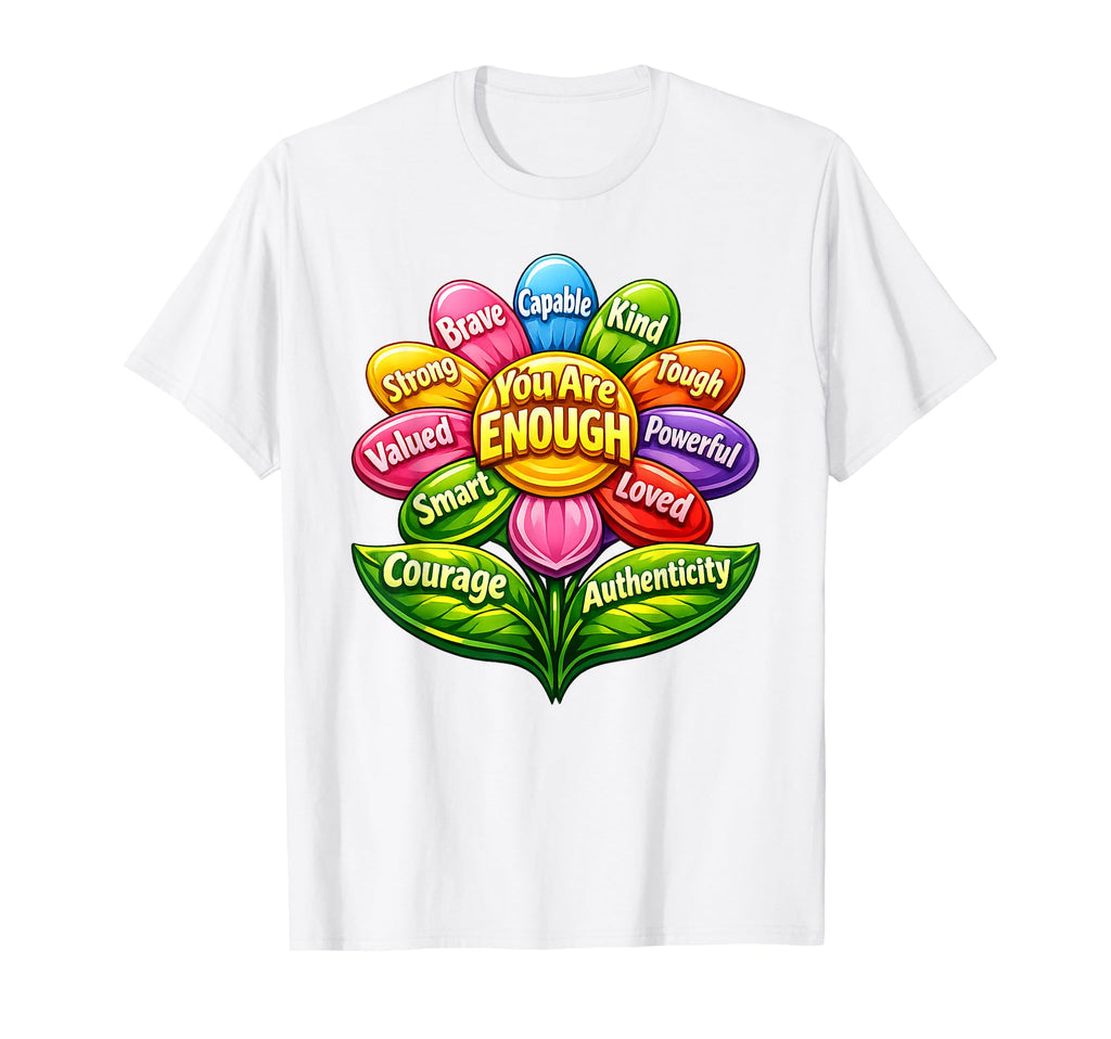 Vibrant Empowerment Flower Positive T-Shirt - Unique Graphic for Adults - T-Shirt, Sweatshirt, Hoodie