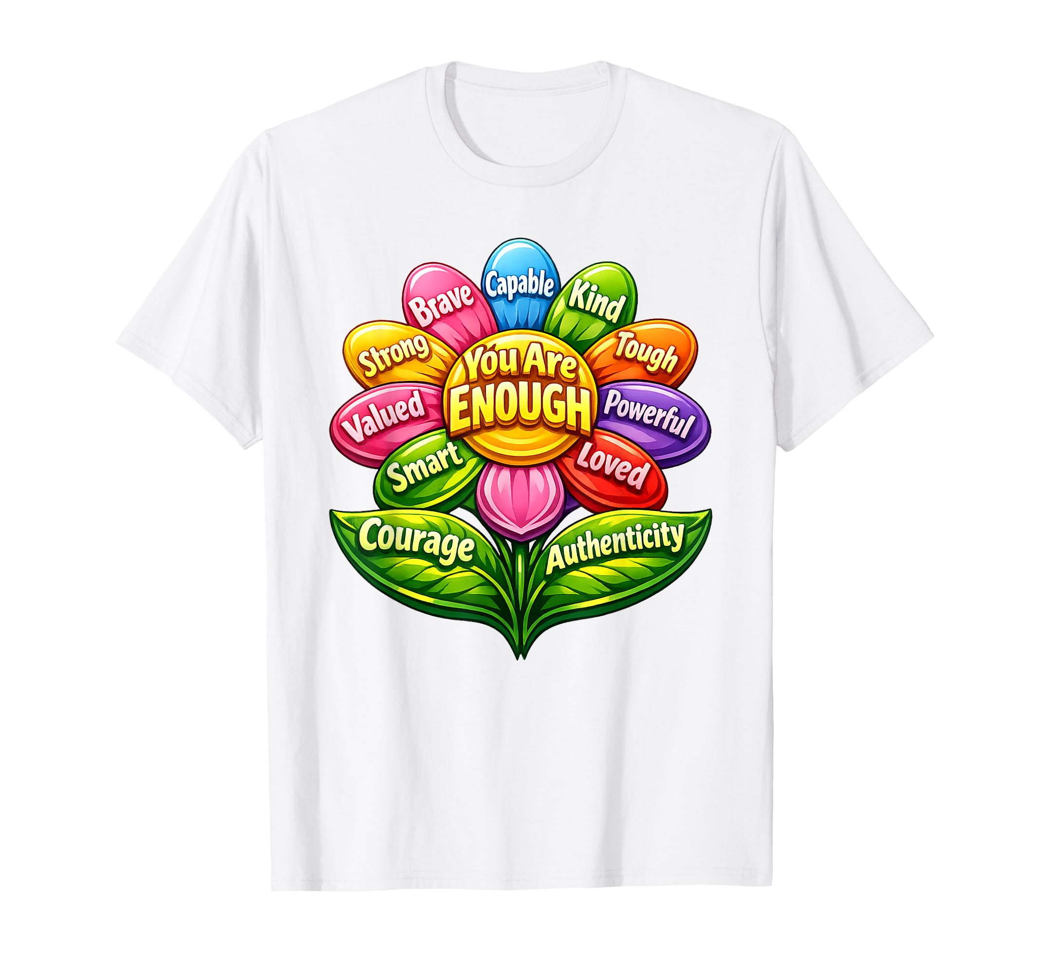 Vibrant Empowerment Flower Positive T-Shirt - Unique Graphic for Adults - T-Shirt, Sweatshirt, Hoodie