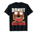 Reading Donut Dont Disturb Nerd Book T-Shirt - Minimalist Print for Adults - T-Shirt, Sweatshirt, Hoodie