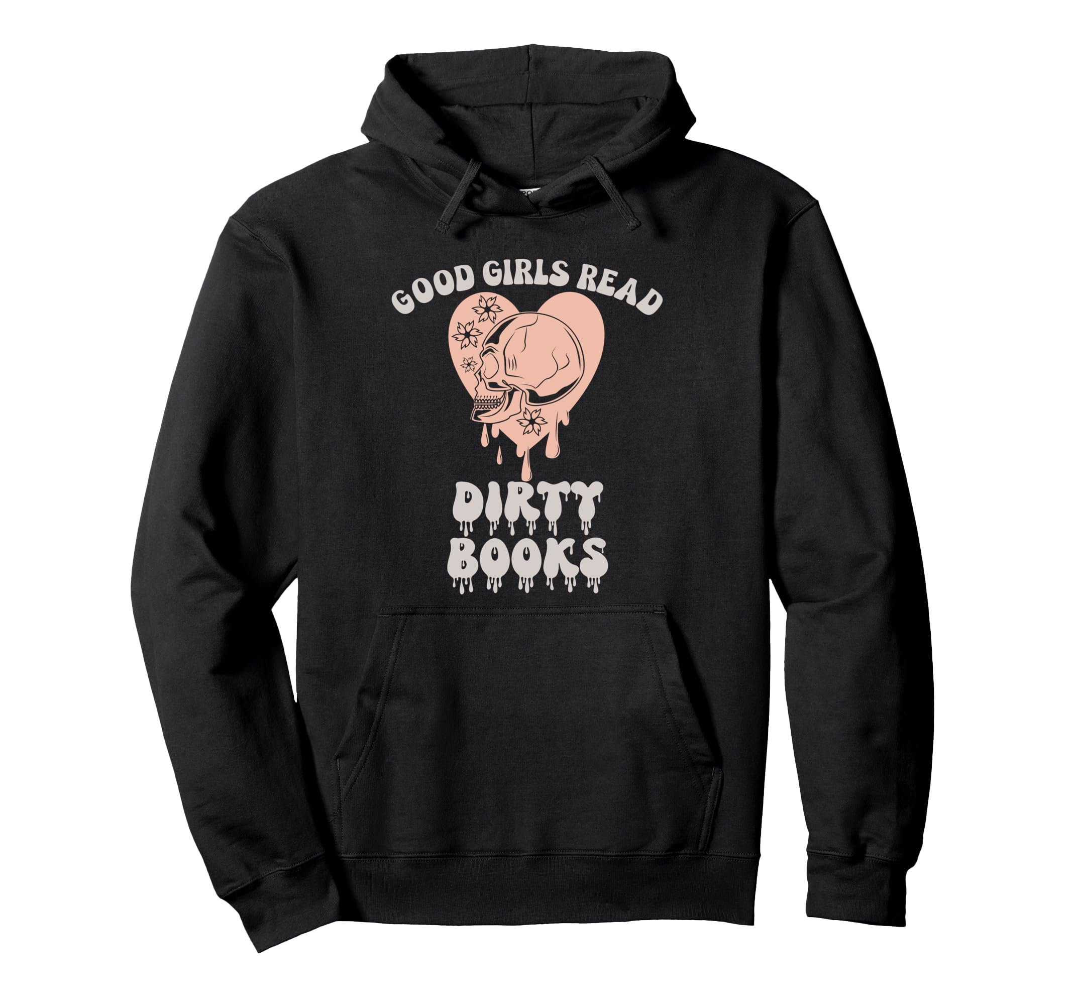 Dark Romance Good Read Dirty Smutty Book Hoodie - Unique Graphic for Adults - T-Shirt, Sweatshirt, Hoodie