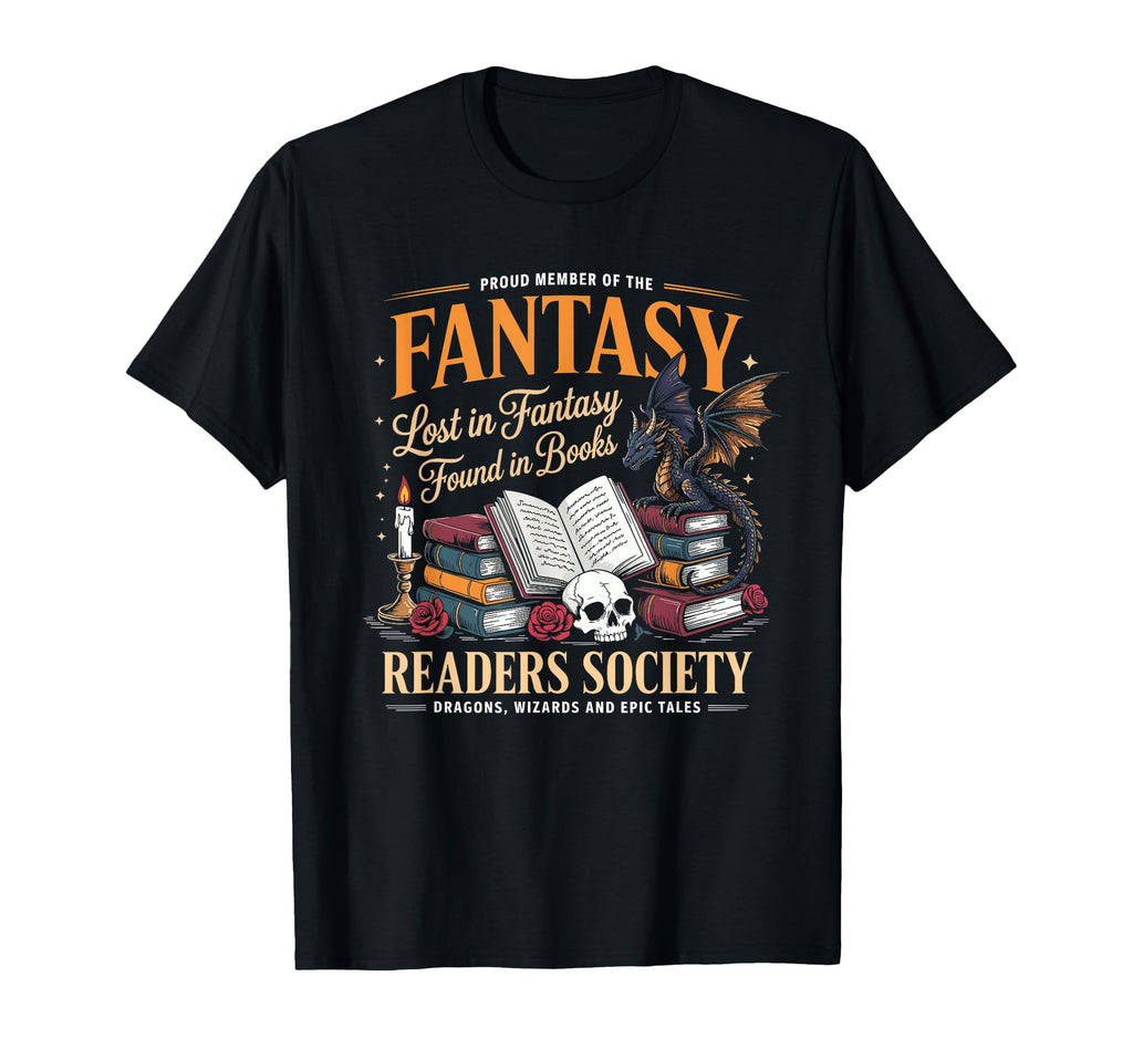 Proud Member Fantasy Readers Society T-Shirt - Novelty Apparel Men Women - T-Shirt, Sweatshirt, Hoodie