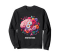 End Stigma Floral Brain Mental Sweatshirt - Minimalist Print for Adults - T-Shirt, Sweatshirt, Hoodie