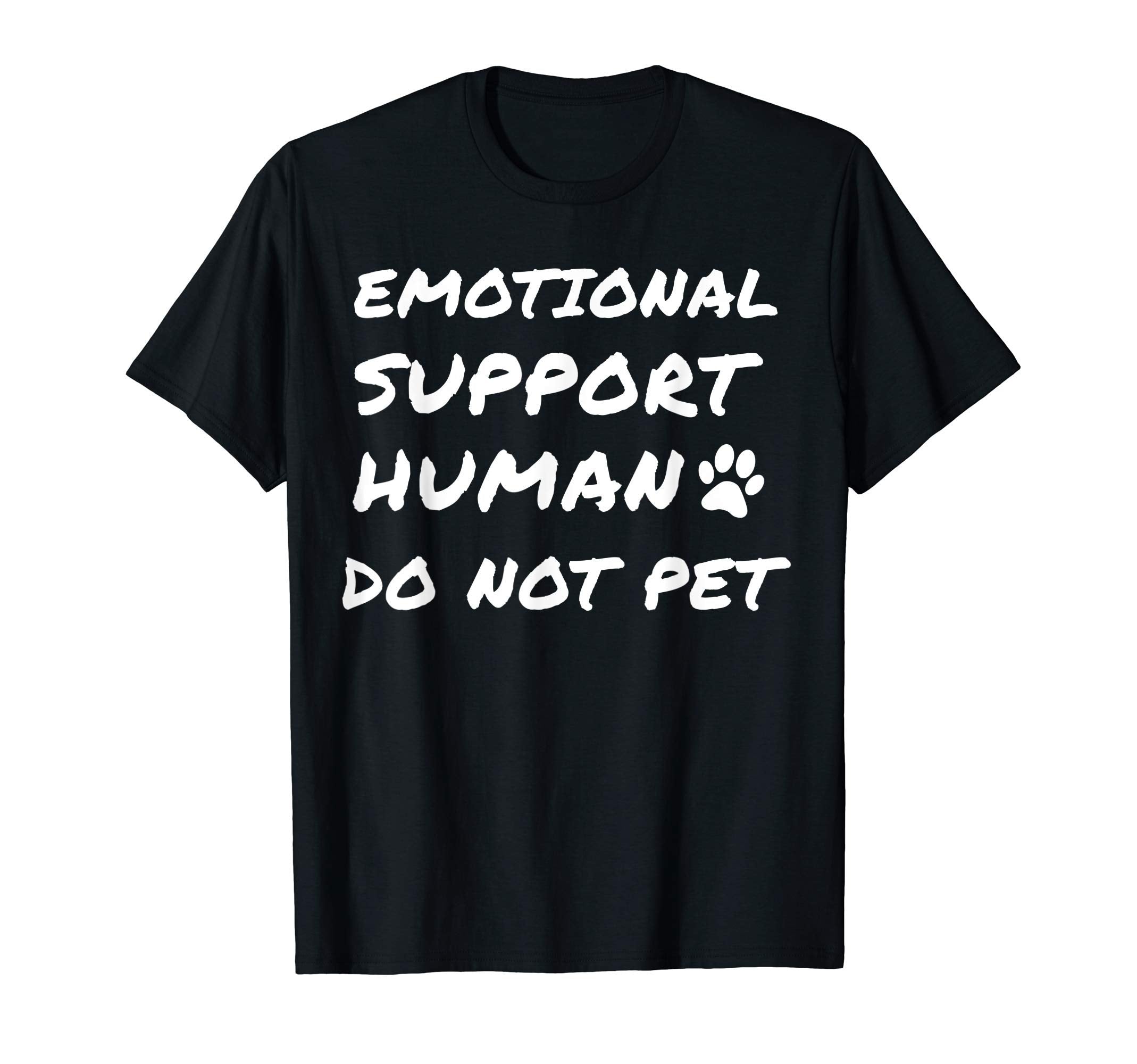 Emotional Support Human Esa Service Dog T-Shirt - Graphic Print Unisex - T-Shirt, Sweatshirt, Hoodie