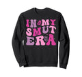 My Smut Era Groovy Smut Book Sweatshirt - Trendy Graphic for Adults - T-Shirt, Sweatshirt, Hoodie