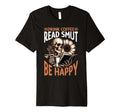 Smut Reader Drink Coffee Read Smut Be T-Shirt - Minimalist Print Men Women - T-Shirt, Sweatshirt, Hoodie