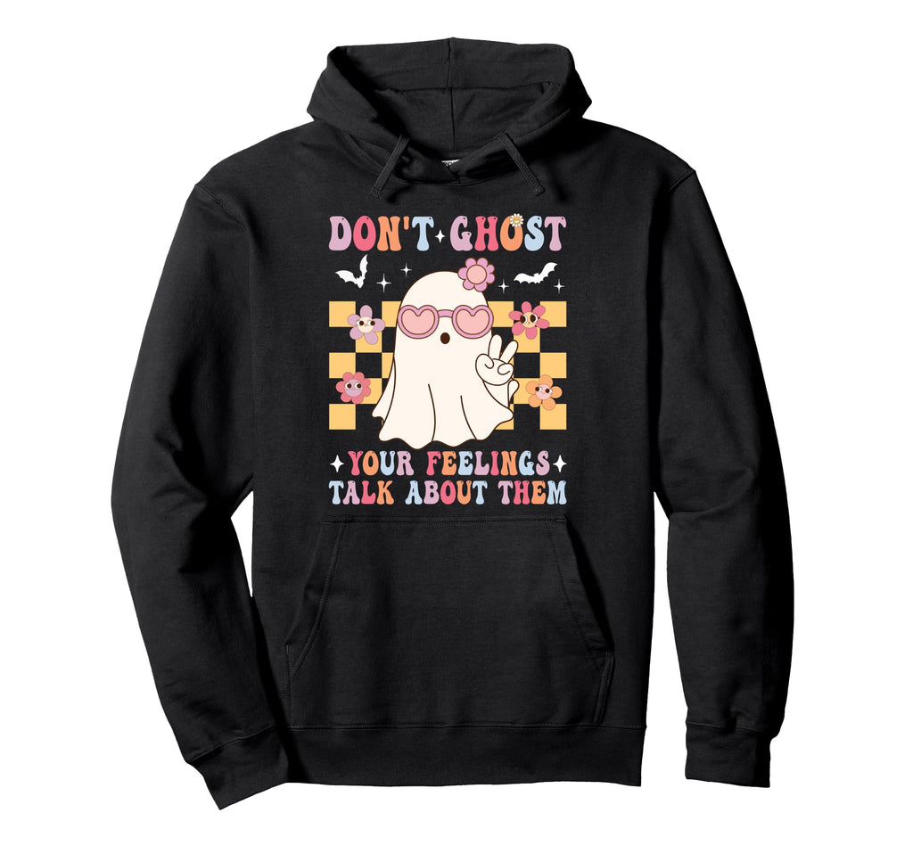 Dont Ghost Your Feelings Groovy Hoodie - Trendy Graphic for Adults - T-Shirt, Sweatshirt, Hoodie
