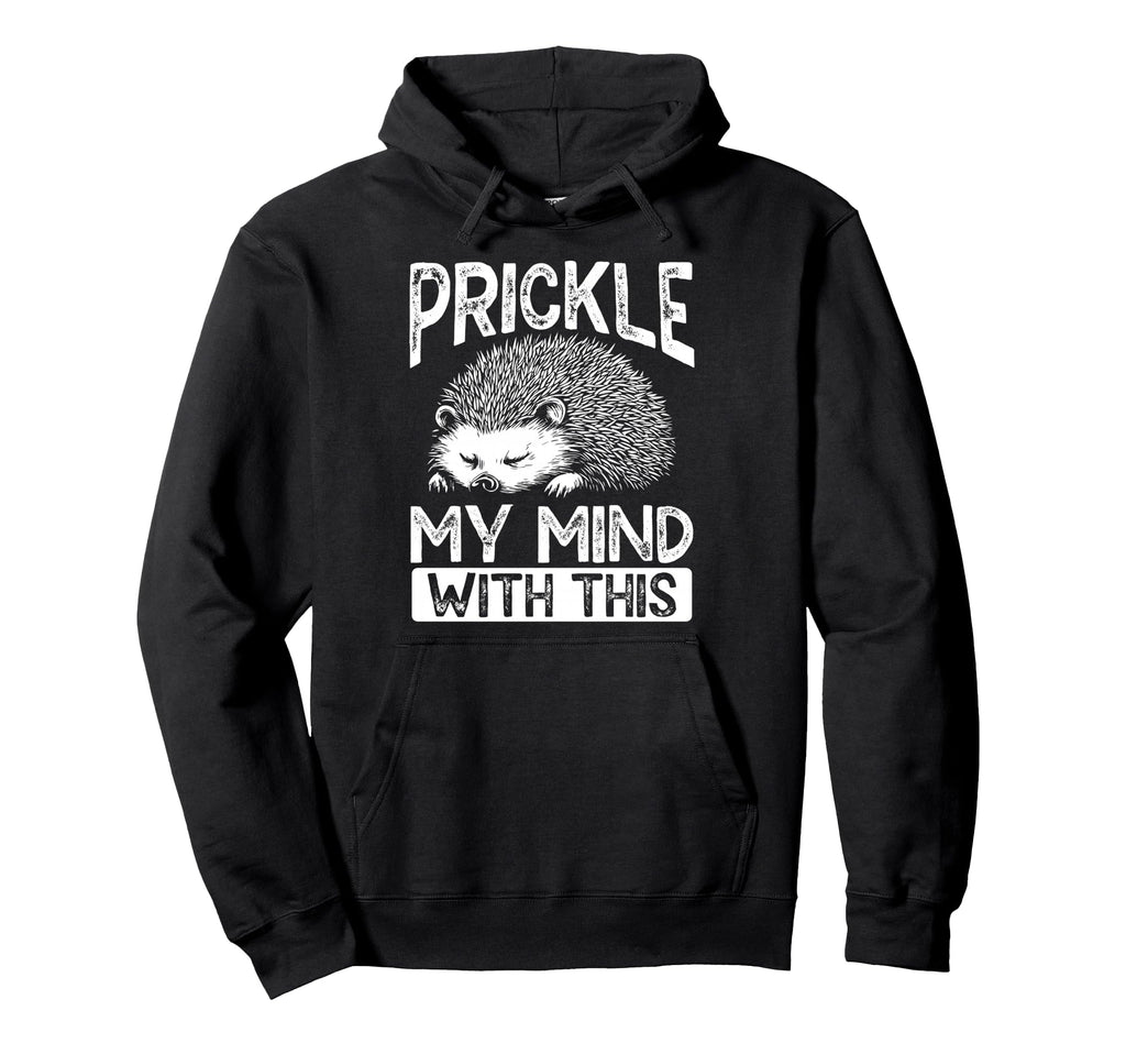 Prickly Hedgehog Overthinkers Deep Minds Hoodie - Fun Novelty Design Unisex - T-Shirt, Sweatshirt, Hoodie