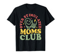 Overstimulated Moms Club Funny T-Shirt - Casual Everyday Wear Unisex - T-Shirt, Sweatshirt, Hoodie