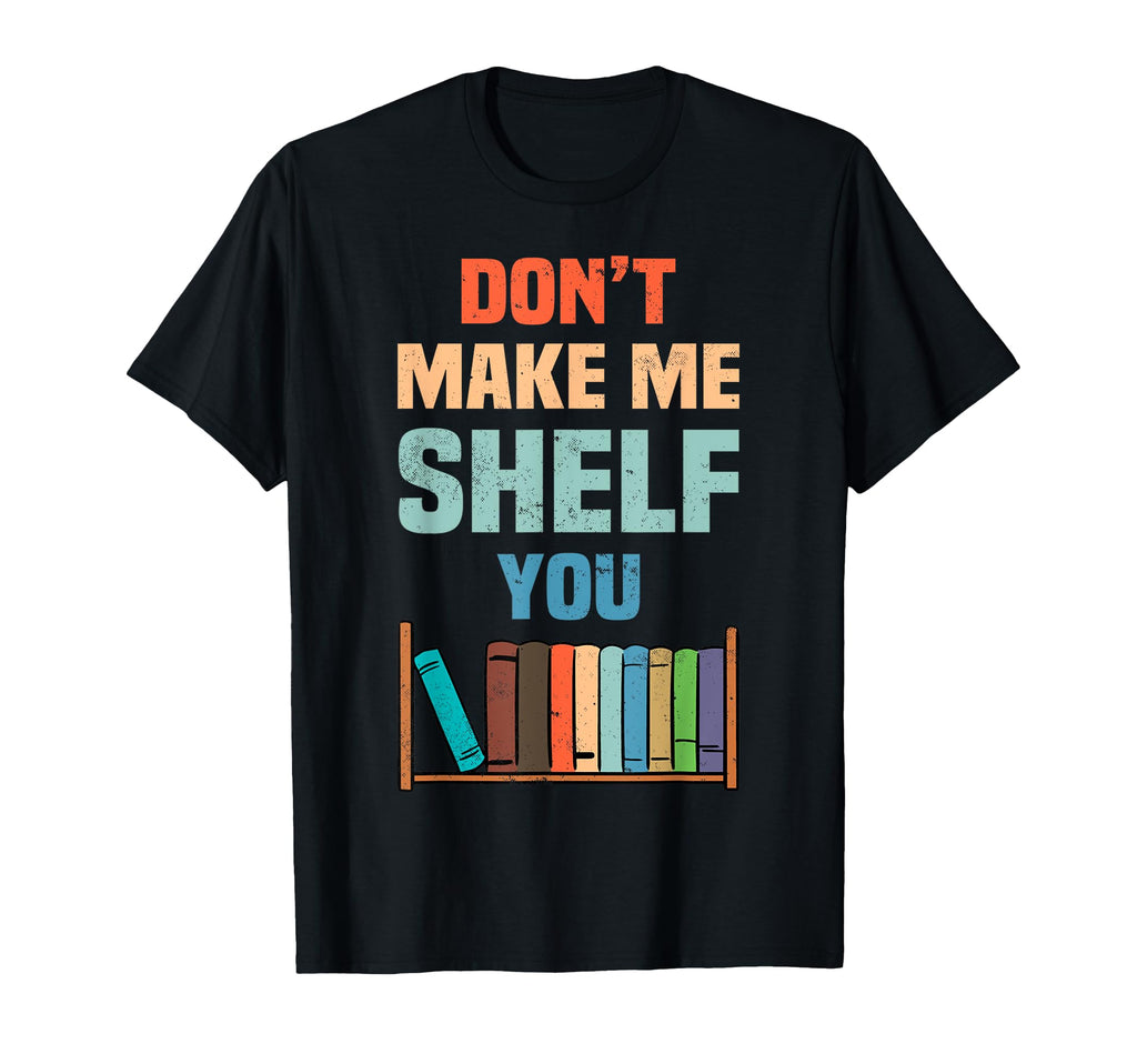 Librarian Bookworm Readers T-Shirt - Novelty Apparel for Adults - T-Shirt, Sweatshirt, Hoodie