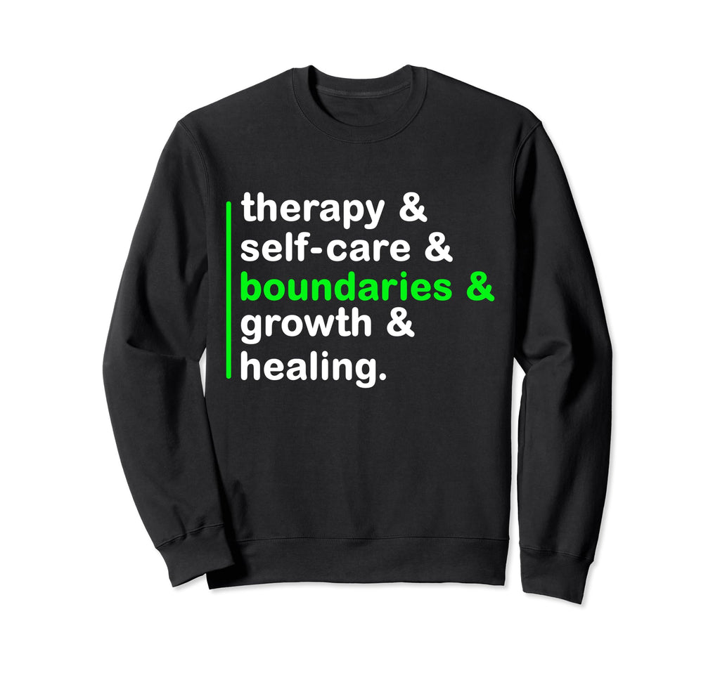 This Is My Therapy Self Care Sweatshirt - Streetwear Style Unisex - T-Shirt, Sweatshirt, Hoodie