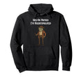Hold Partner Im Overstimulated Cowboy Hoodie - Graphic Print for Adults - T-Shirt, Sweatshirt, Hoodie