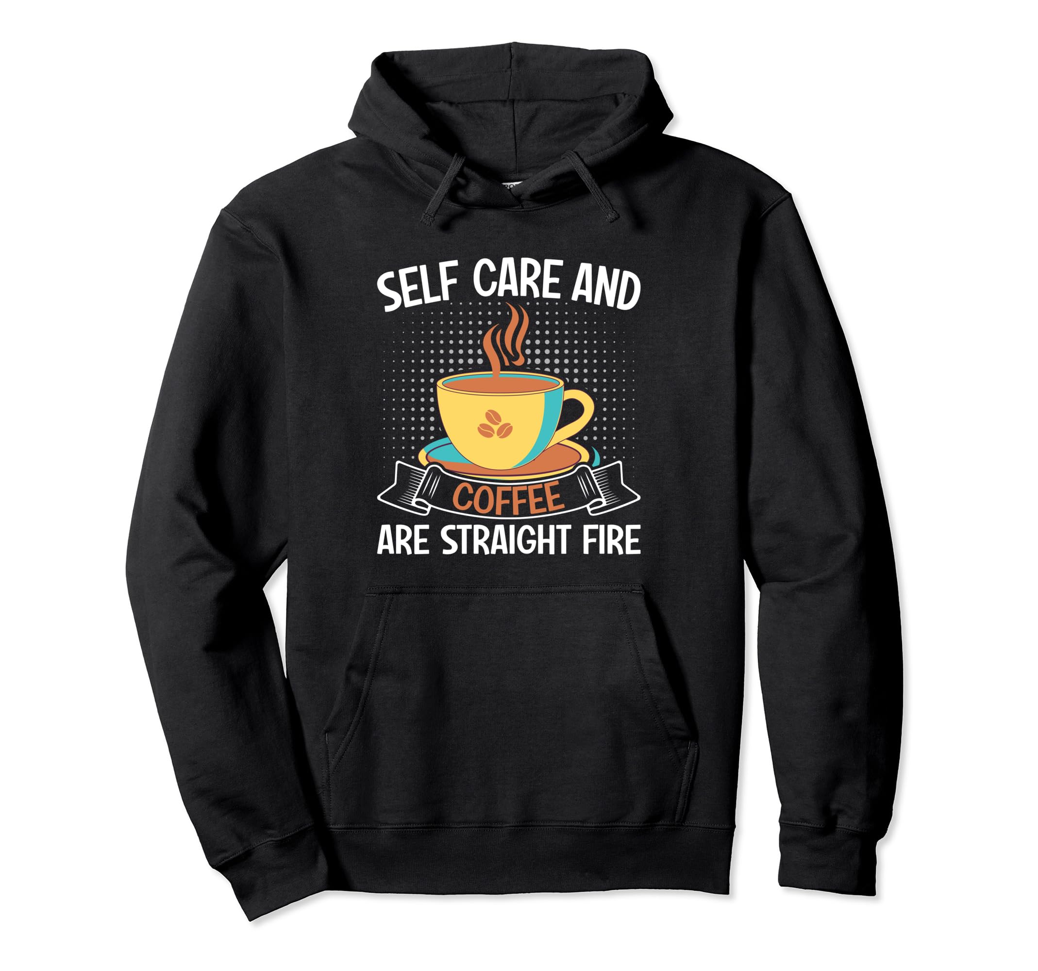 Coffee Lover Mindful Self Care Sips Hoodie - Custom Art Print for Adults - T-Shirt, Sweatshirt, Hoodie