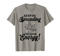 Positive Good Energy Medicine T-Shirt - Fun Novelty Design Men Women - T-Shirt, Sweatshirt, Hoodie