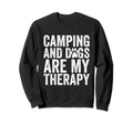 Camping And Dogs Are My Therapy Sweatshirt - Minimalist Print for Adults - T-Shirt, Sweatshirt, Hoodie