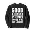 Literature Lovers Meme Sweatshirt - Fun Novelty Design Men Women - T-Shirt, Sweatshirt, Hoodie
