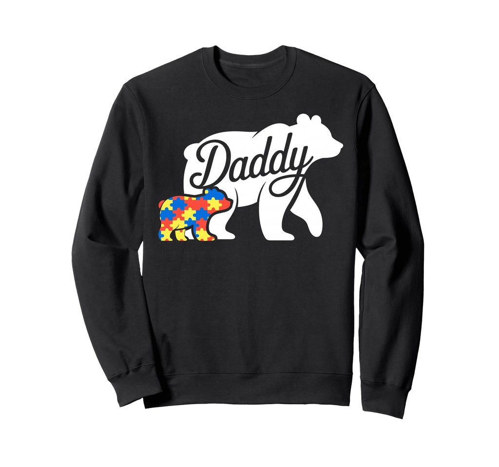 Father Autism Dad Autistic Sweatshirt - Casual Everyday Wear Men Women - T-Shirt, Sweatshirt, Hoodie