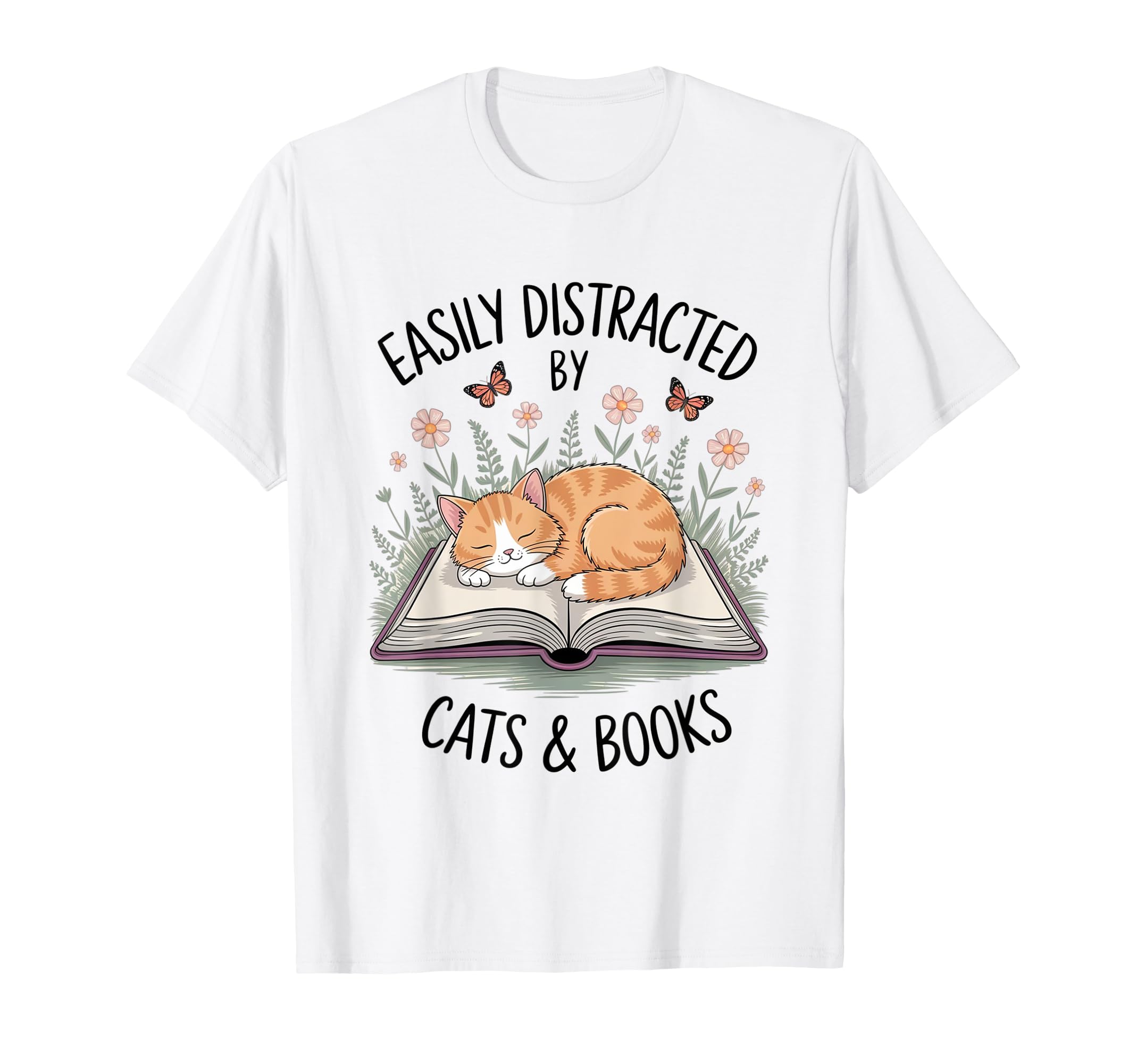 Easily Distracted Cats And Books Funny T-Shirt - Trendy Graphic Men Women - T-Shirt, Sweatshirt, Hoodie