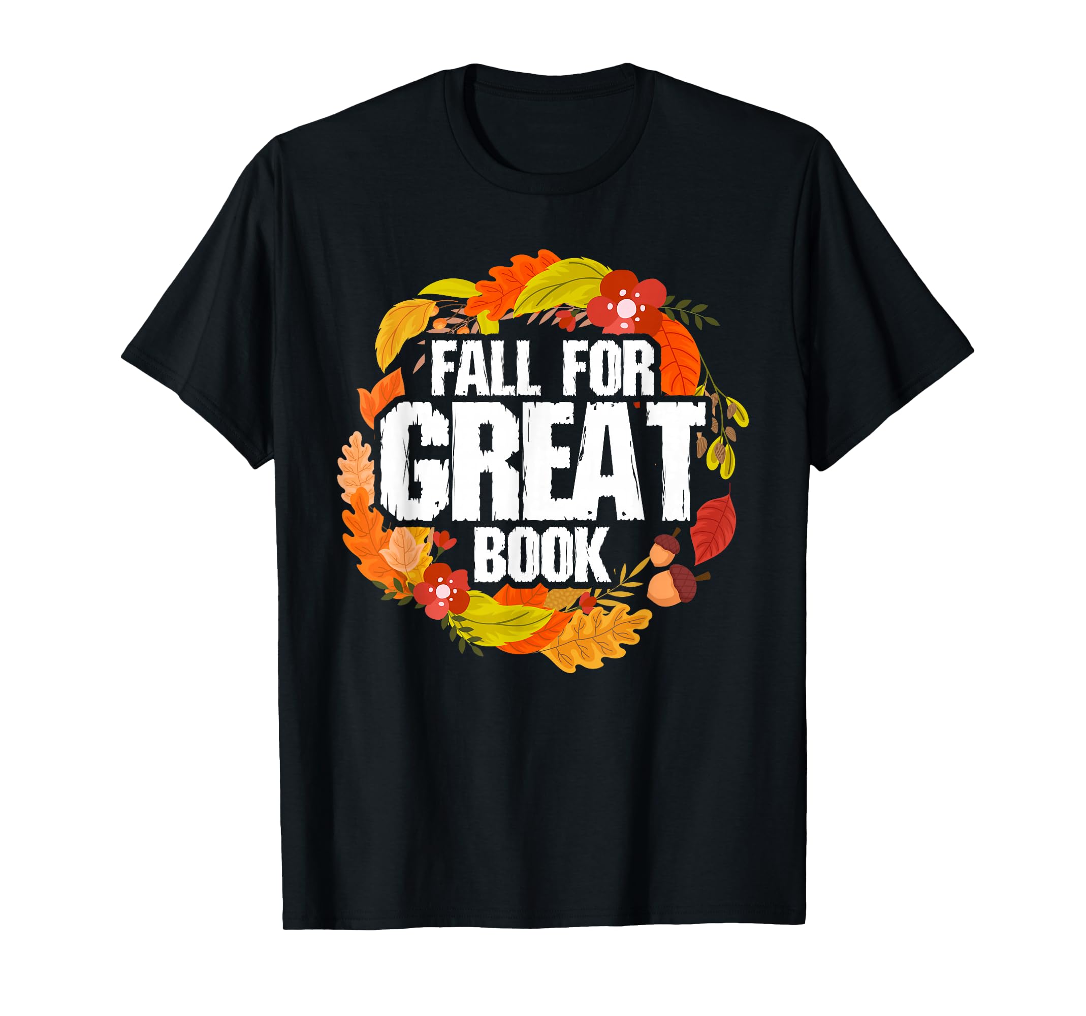 Fall Autumn Book Lovers Readers T-Shirt - Trendy Graphic Unisex - T-Shirt, Sweatshirt, Hoodie